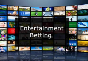 Entertainment betting